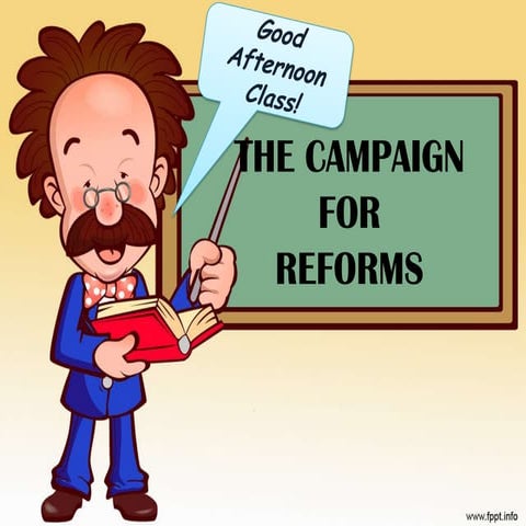 The Reform and its movement