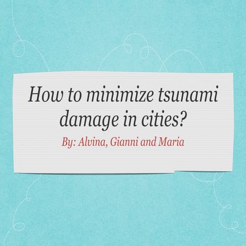 How To Minimize Tsunami Damage? | PDF