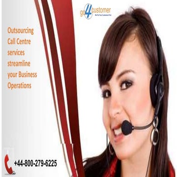 Outsourcing Call Centre services streamline your Business Operations 
