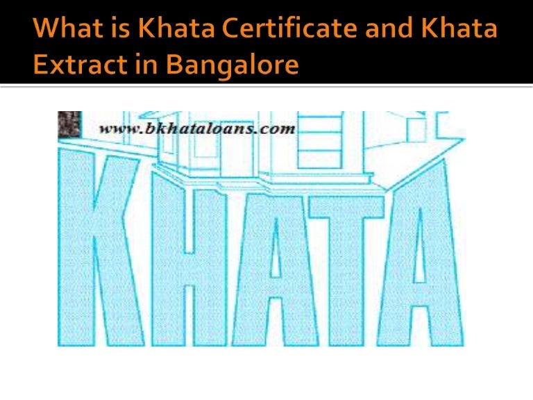 What is Khata Certificate and Khata Extract in Bangalore