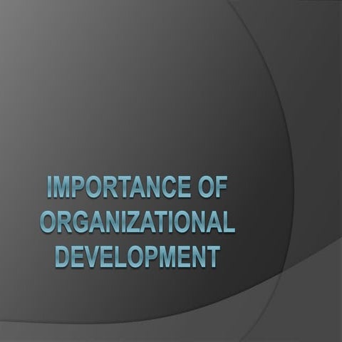 Importance of Organizational Development