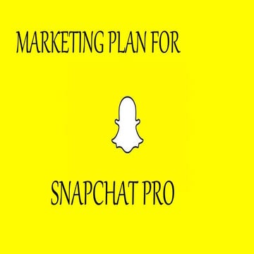 Marketing plan for Snapchat PRO | PPTX