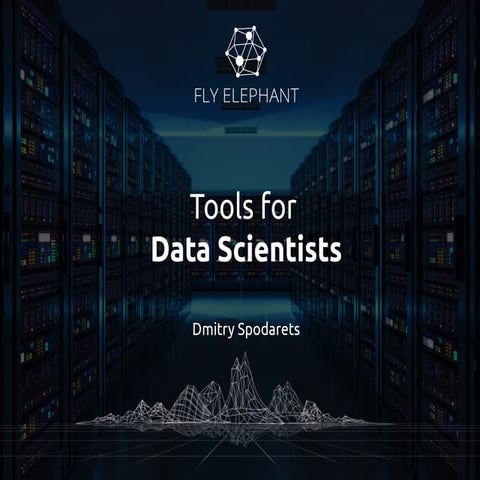 Вебинар: Инструменты для работы Data Scientist