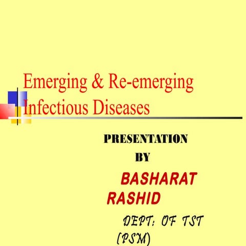 Presentation  on Emerging and reEmerging infectious diseases
