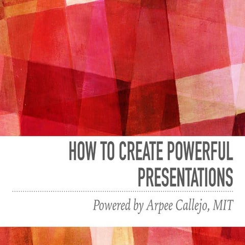 How to Create Powerful Presentations