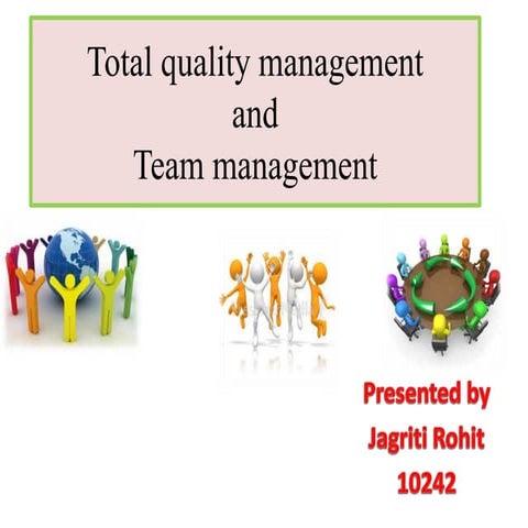 total quality management and team management 