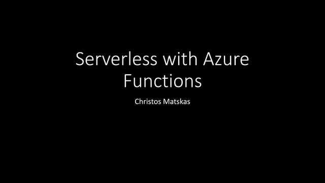 Serverless on Azure with Functions