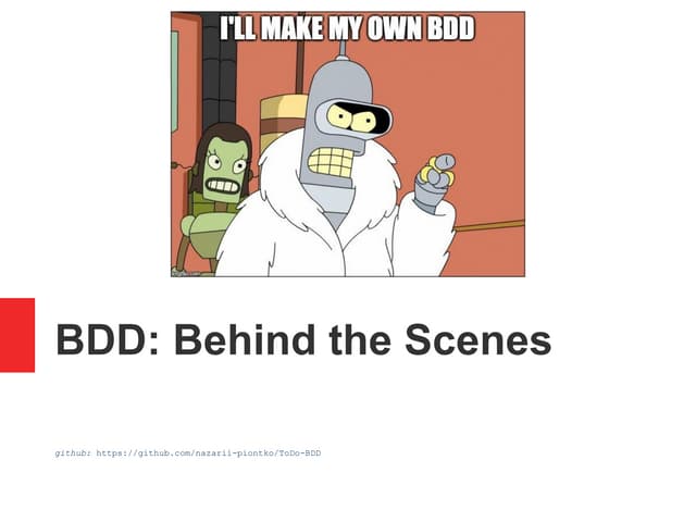 BDD: Behind the Scenes