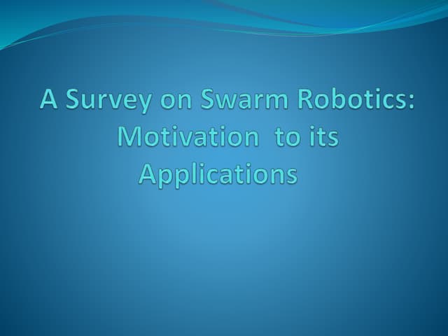 Swarm Robotics Motivation to Inspiration