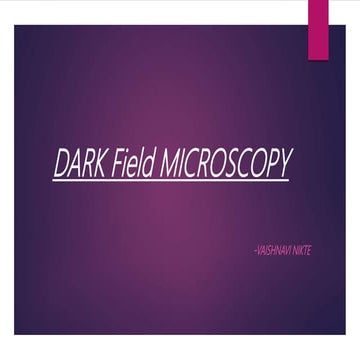 DARK FIELD MICROSCOPY