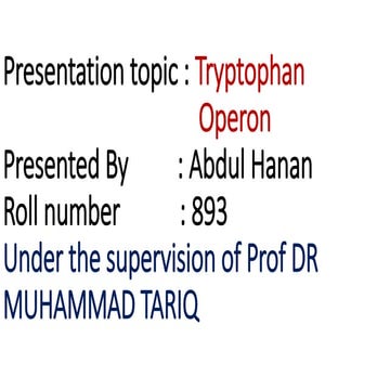 Tryptophan operon (tryp operon) | PPTX