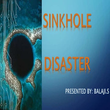Presentation 2 Sinkhole Disaster In Pptx