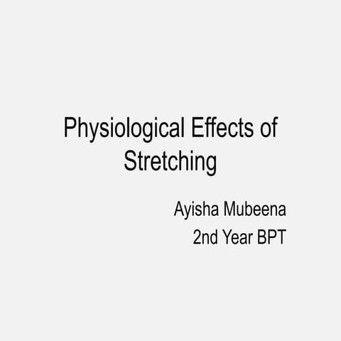 Physiological Effects of Stretching Therapy