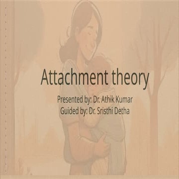 Attachment disorder by Dr. Athik Kumar, SNMC Jodhpur
