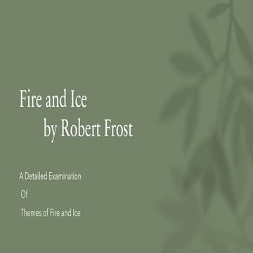 FIRE AND ICE BY ROBERT FROST | PPTX