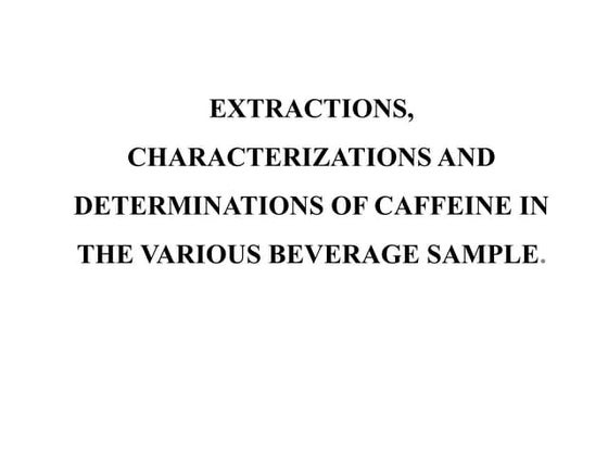 Determination of Caffeine In Tea Samples | PDF | Chemistry | Science