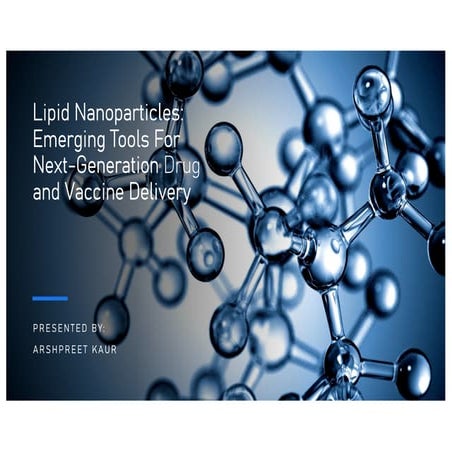 Lipid nanoparticles for mRNA vaccines | PPTX