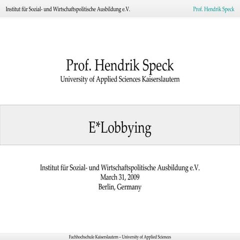 Professor Hendrik Speck - E*Lobbying. Elobbying.