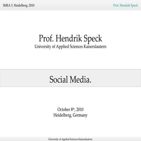 Prof. Hendrik Speck - IMEA 3 Heidelberg - Social Media