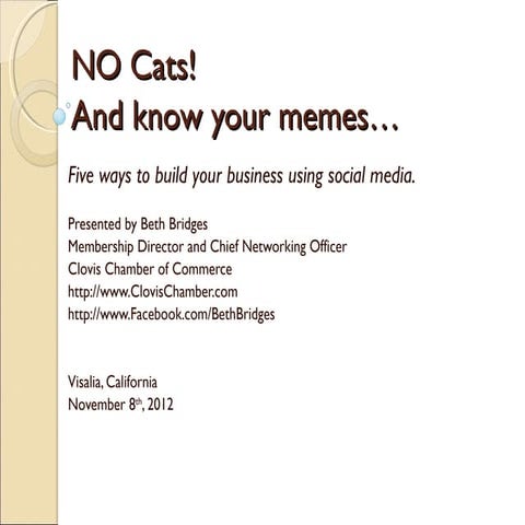 Presentation 2012 november 7 to visalia chamber social media