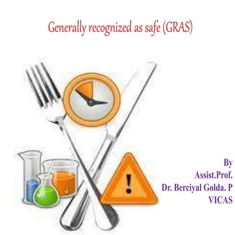 Generally recognized as safe (GRAS)