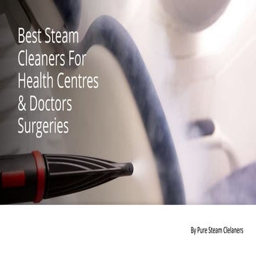 Best Steam Cleaners For Hospitals | PDF