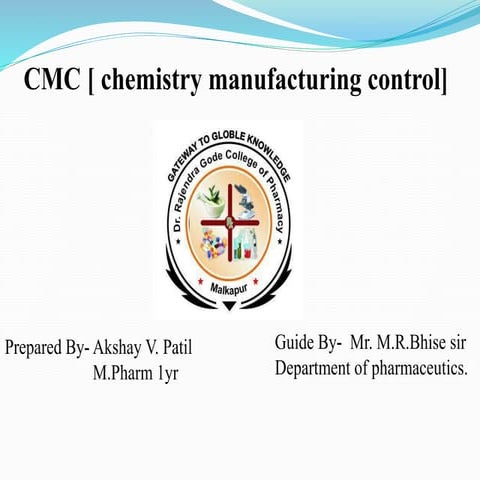 cmc [ chemistry manufacturing control ]