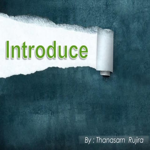 Introduce