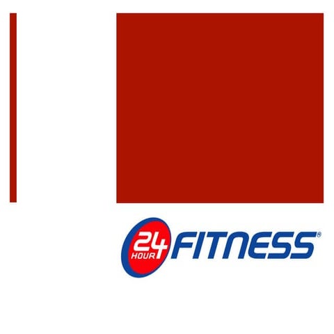 Repositioning 24 Hour Fitness