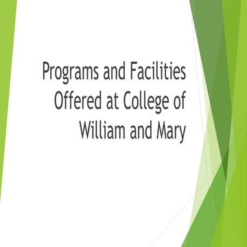 Programs and Facilities Offered at College of William and Mary