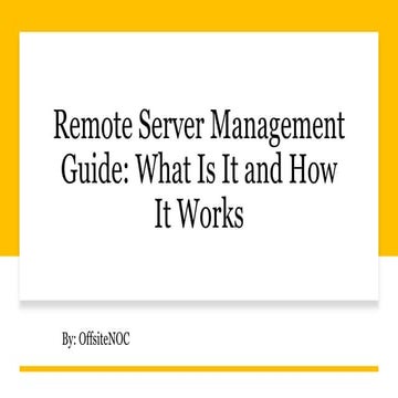 Remote Server Management Guide: What Is It and How It Works​