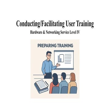 conduct and faciliatate user training power point | PPTX