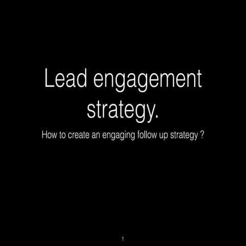 How to create a Lead Engagement Strategy? 