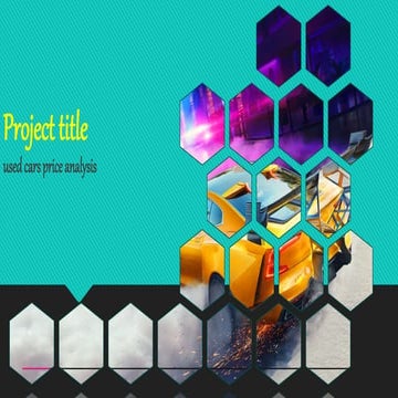 ppt for used cars price analysis project using python. | PPTX