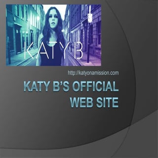 Presentation for Katy B's Web Site