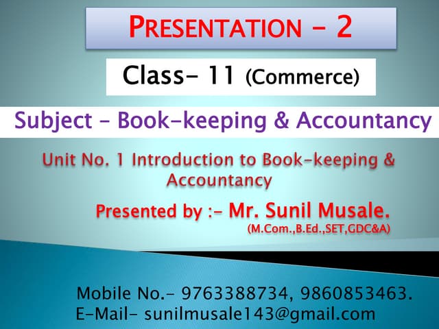 Presentation 2  std  11 commerce maharashtra board  chapter 1 s
