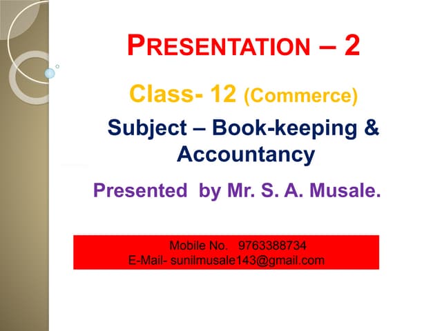 Presentation 2  std  12 commerce maharashtra board  chapter 1 capital methods