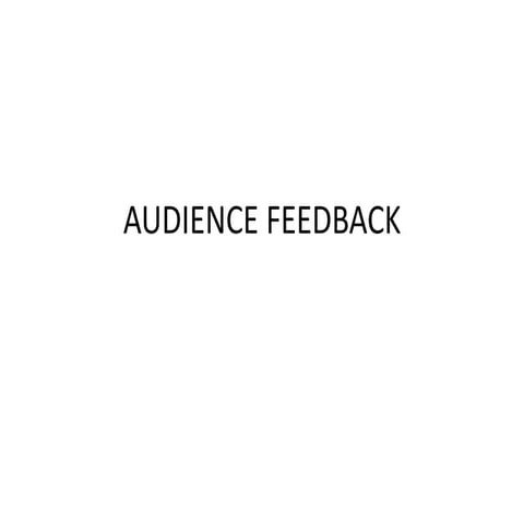 audience feedback