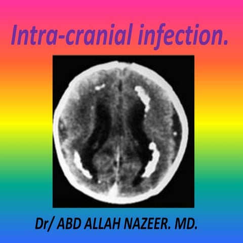 Presentation3.pptx, intra cranial infection. | PPTX