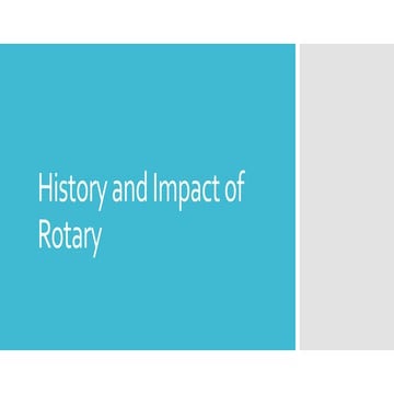 History and Impact of Rotary 