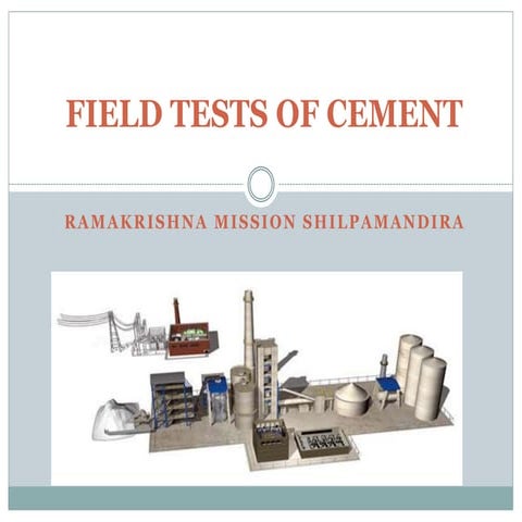 Field Tests of Cement