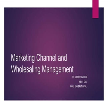 Marketing Channel and Wholesaling Management