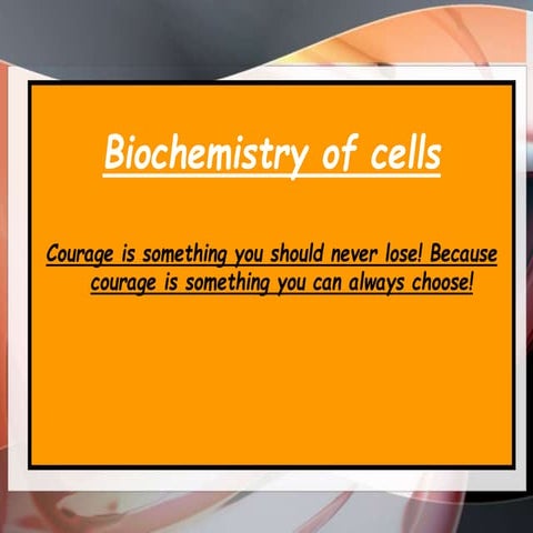 Biochemistry of cells