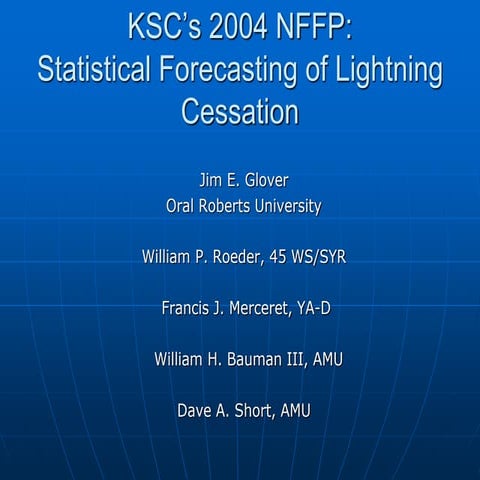 Statistical Forecasting of Lightning Cessation _ PPT Presentation