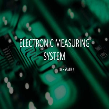 Electronic measuring system (EMS)