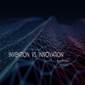 INVENTION VS INNOVATION 