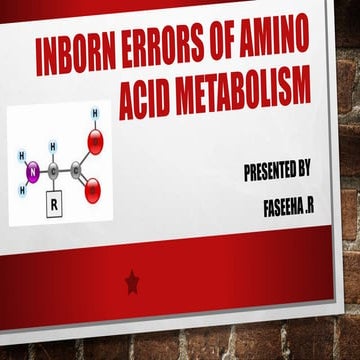 inborn errors of amino acid metabolism-phenylketonura, cystenuria, maple syru...