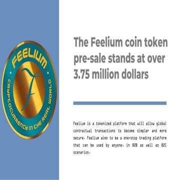 The Feelium coin token pre-sale stands at over 3.75 million dollars | PDF