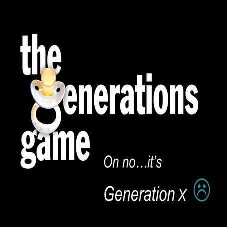 Presentation 3 Generation x | PDF