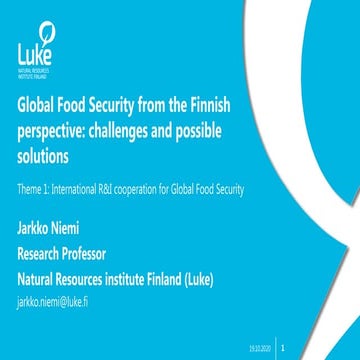 Global Food Security from the Finnish perspective - Jarkko Niemi, Luke
